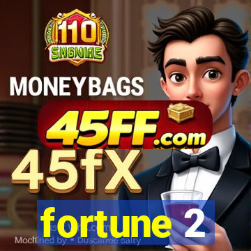 fortune 2